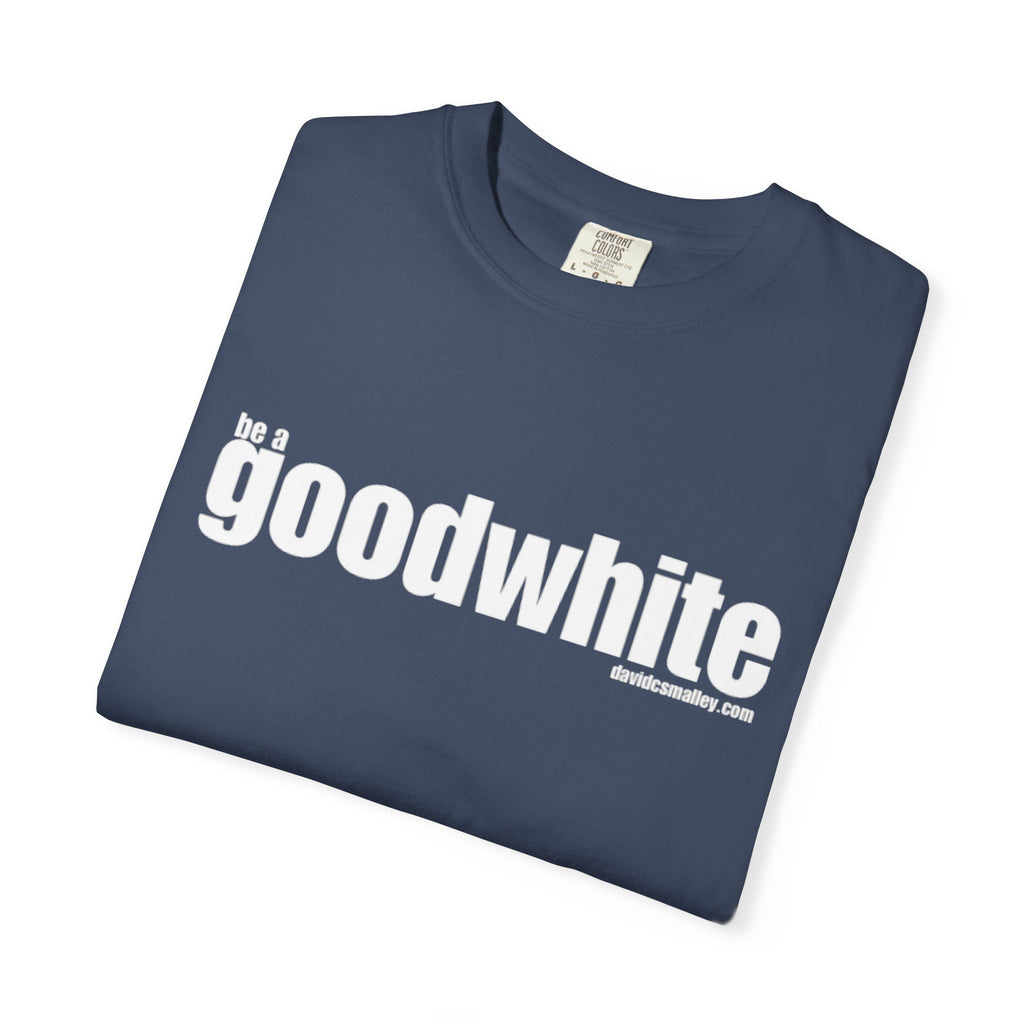 GOOD WHITE Classic Tee