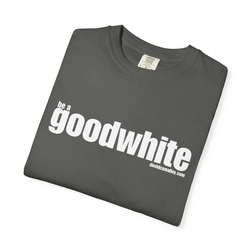 GOOD WHITE Classic Tee