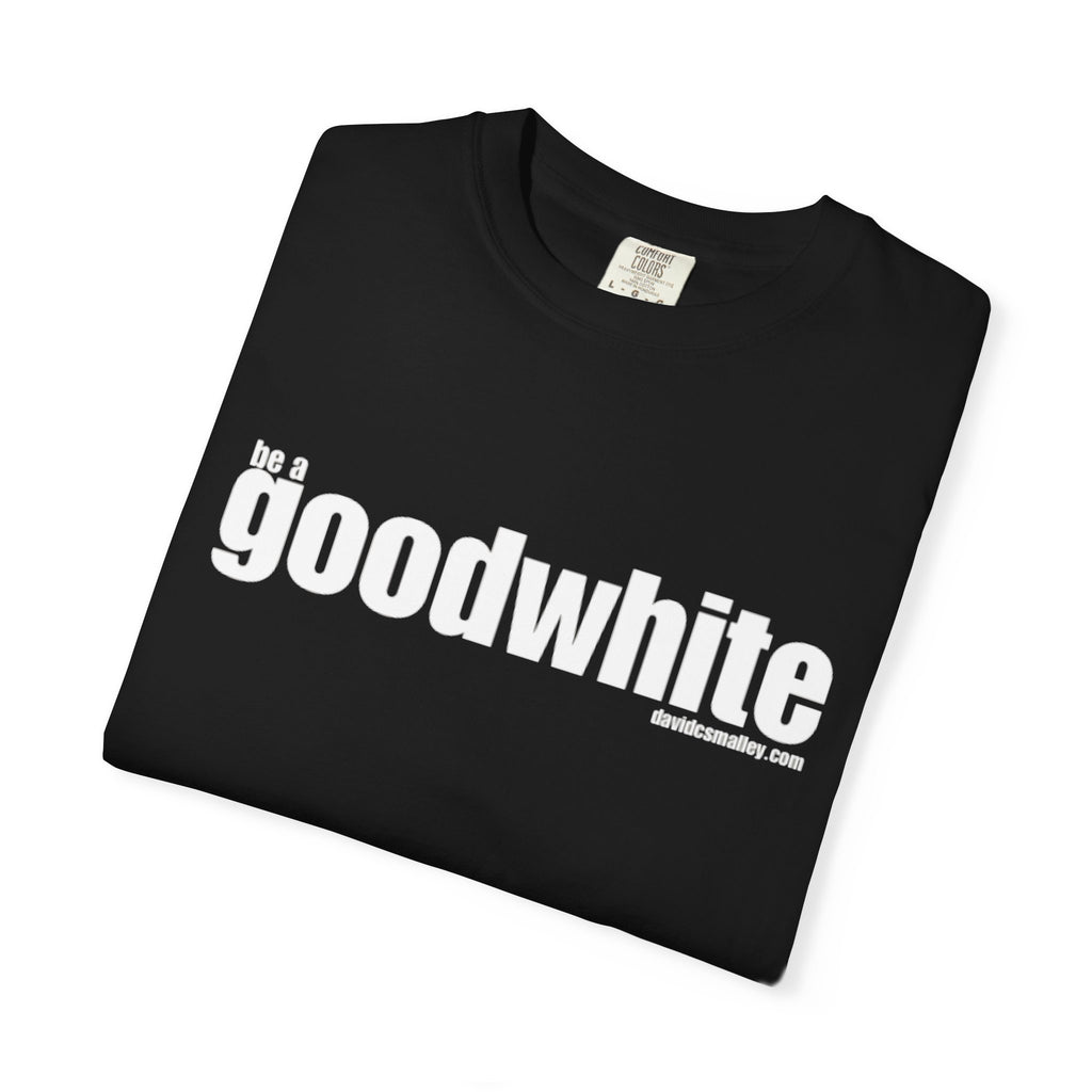 GOOD WHITE Classic Tee